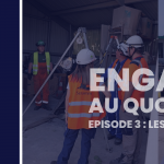 [ENGAGÉS AU QUOTIDIEN] – ÉPISODE 3 : LES ÉCLAIREURS
